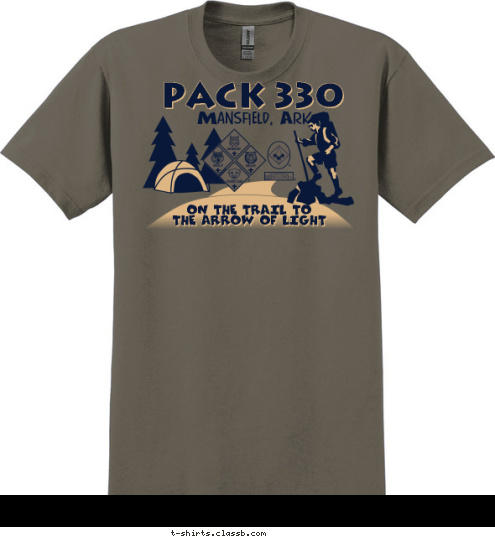 ON THE TRAIL TO
THE ARROW OF LIGHT
 PACK 330 Mansfield, Ark T-shirt Design 