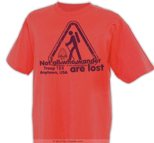 Troop 123
Anytown, USA are lost Not all who wander T-shirt Design 