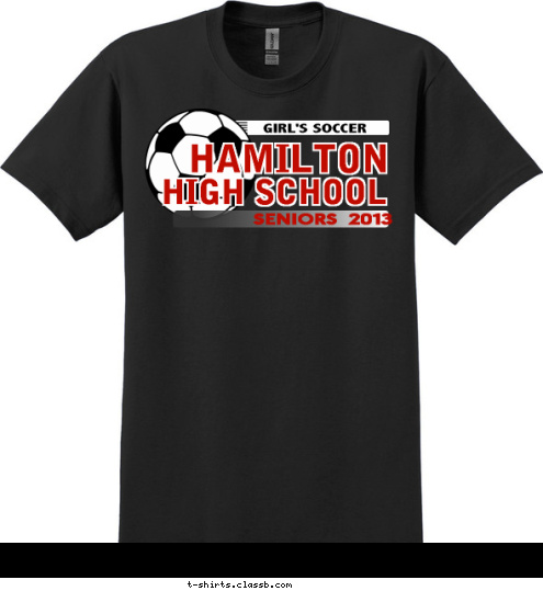 HIGH SCHOOL HAMILTON GIRL'S SOCCER SENIORS 2013 T-shirt Design 