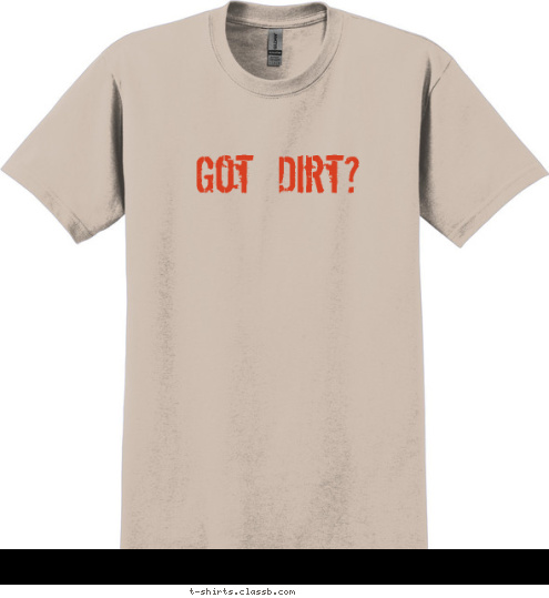 Got Dirt?      Moab High Adventure 2013
Troop 999 Arches National Park T-shirt Design 