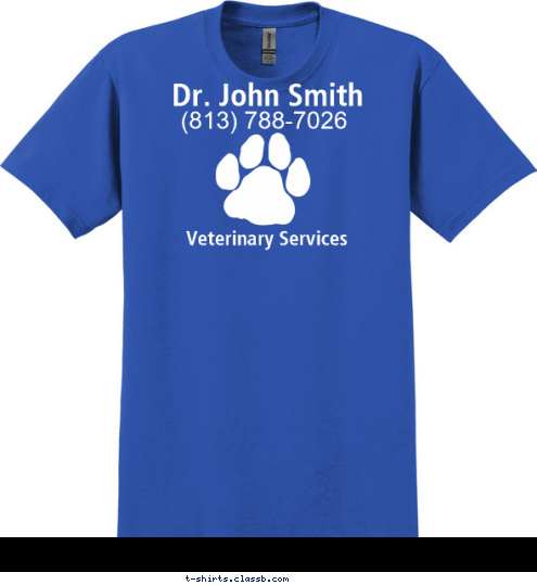 Veterinary Services (813) 788-7026 Dr. John Smith T-shirt Design sp639