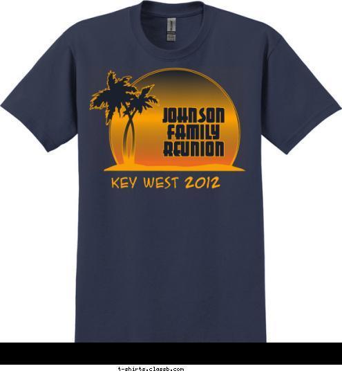 JOHNSON
FAMILY
REUNION Key West 2012 T-shirt Design 