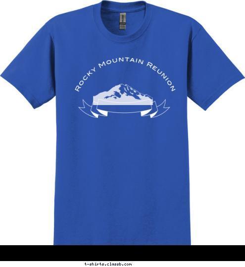 Rocky Mountain Reunion T-shirt Design 