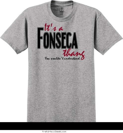 New Text It's a Fonseca thang You wouldn't understand. T-shirt Design 