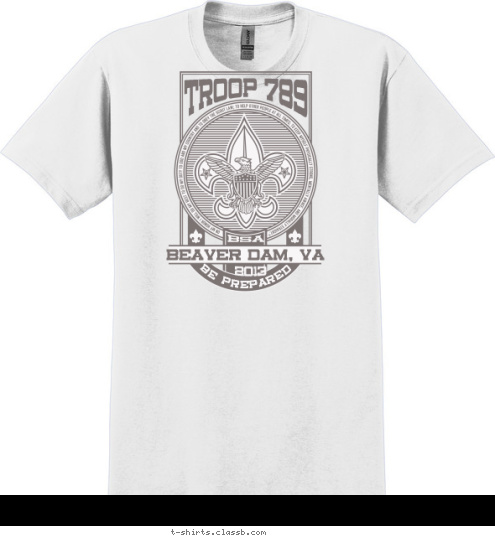 2013 BSA BE PREPARED BEAVER DAM, VA TROOP 789 T-shirt Design 