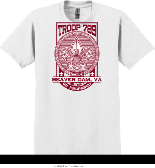 2013 BSA BE PREPARED BEAVER DAM, VA TROOP 789 T-shirt Design 