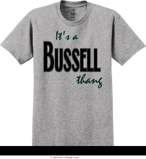 You wouldn't understand! thang It's a Bussell T-shirt Design 