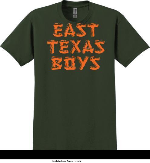 Texas Boys East Texas T-shirt Design 