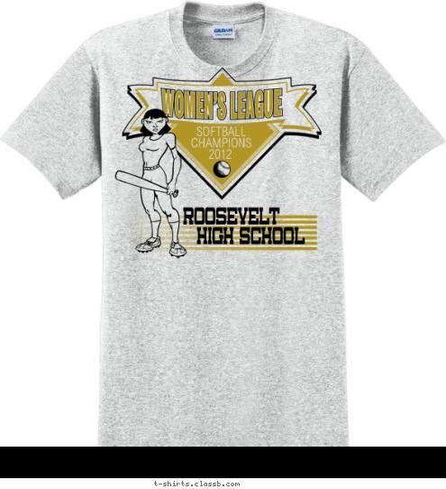 HIGH SCHOOL 2012 CHAMPIONS SOFTBALL ROOSEVELT T-shirt Design SP1132