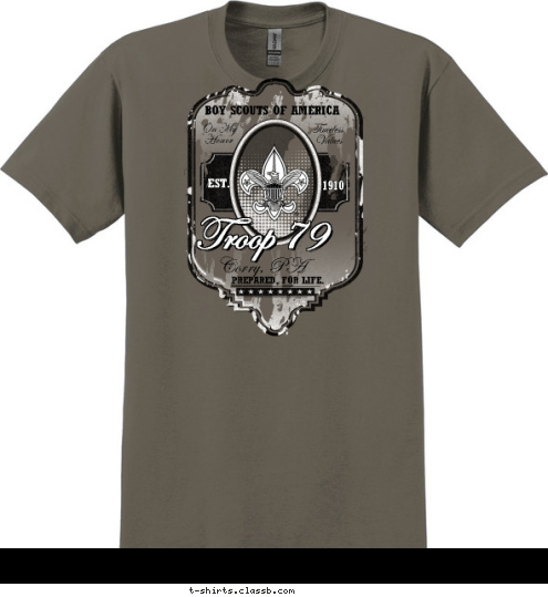 Corry, PA Troop 79 Values Timeless Honor On My PREPARED. FOR LIFE. 1910 EST. BOY SCOUTS OF AMERICA T-shirt Design 