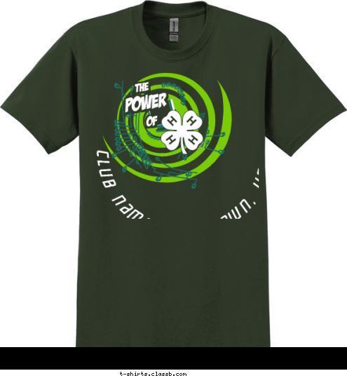 CLUB NAME   ANYTOWN, USA THE Power OF T-shirt Design 