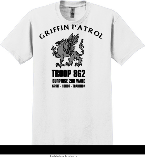 OF AMERICA BOY SCOUTS SPRIT - HONOR - TRADITION SURPRISE 2ND WARD TROOP 862 GRIFFIN PATROL T-shirt Design 