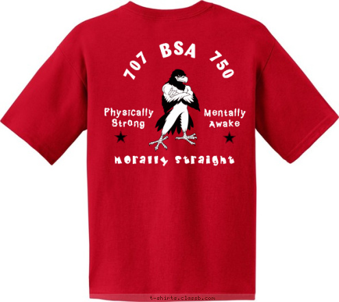 TROOPS
707
750 BSA TROOPS
707
750 707           750 Mentally 
Awake Physically 
Strong Morally Straight T-shirt Design 