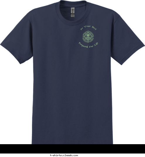 Do Your Best Prepared For Life TROUTMAN, NC PACK 174 T-shirt Design 