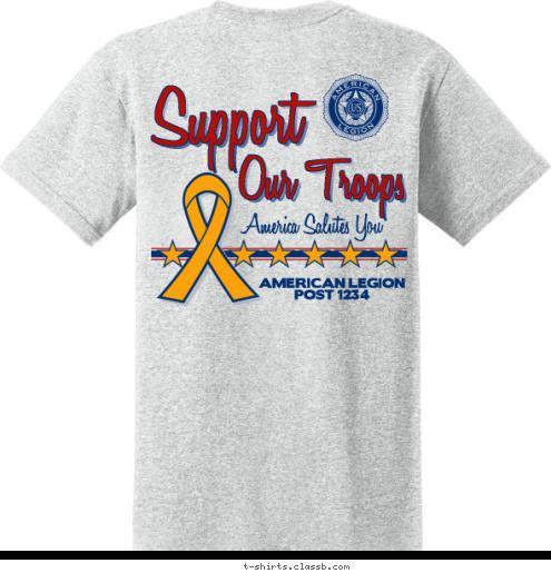 AMERICAN LEGION
POST 1234 AMERICAN LEGION
POST 1234 America Salutes You our troops Our Troops SUPPORT Support T-shirt Design SP4470