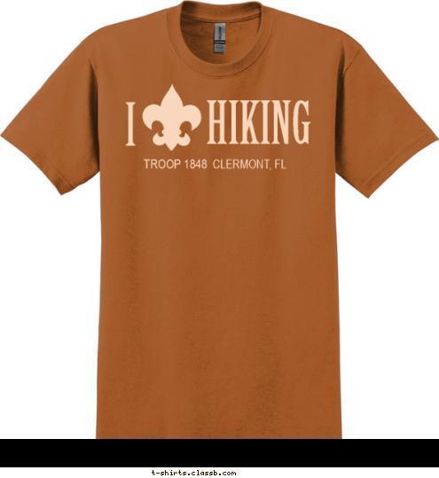  CLERMONT, FL TROOP 1848   HIKING I T-shirt Design 