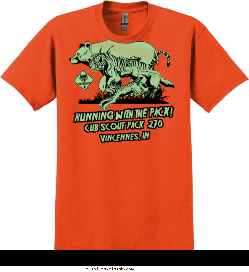 Are you 
tough
enough? Vincennes, IN RUNNING WITH THE PACK! CUB SCOUT  PACK  270 T-shirt Design 