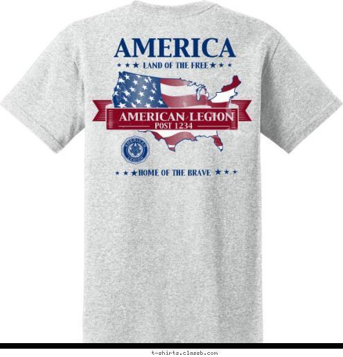 Your text here! POST 1234 POST 1234 HOME OF THE BRAVE ANYTOWN, USA AMERICAN LEGION LAND OF THE FREE AMERICA AMERICAN LEGION T-shirt Design SP4519