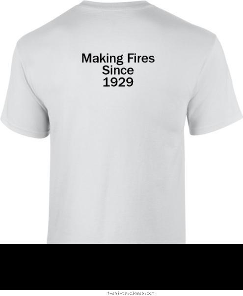 Making Fires
Since
1929 Shawnee, OK. TROOP
461 Boy Scout T-shirt Design 