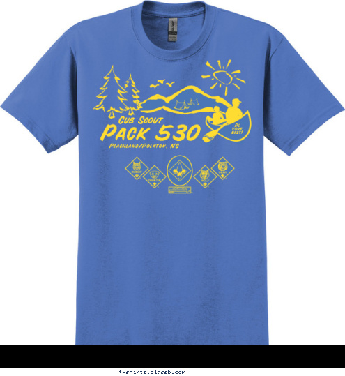 Scout Cub pack 530 Pack 530 Cub Scout Peachland/Polkton, NC Do
your
best! T-shirt Design canoe - one sided