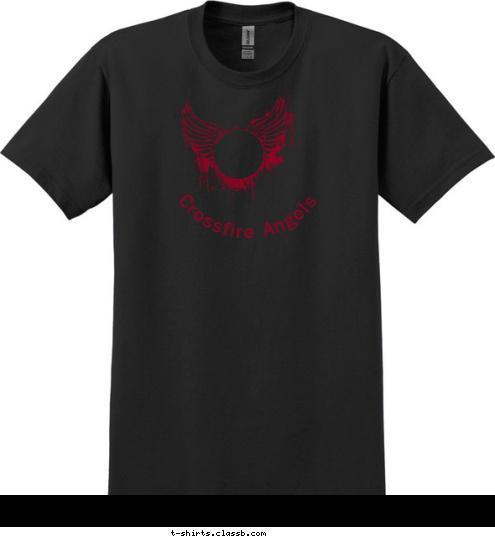 New Text Your text here B-Rad
00 Crossfire Angels T-shirt Design 