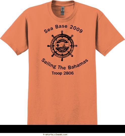 Troop 2806 Sailing The Bahamas  Sea Base 2009          T-shirt Design 