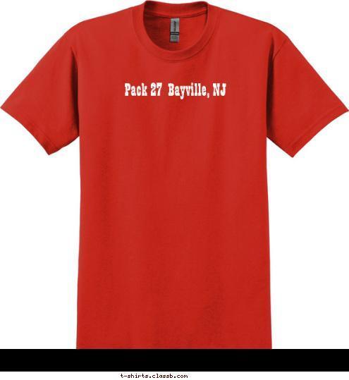 Pack 27  Bayville, NJ  T-shirt Design 