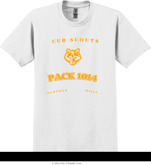 New Text BLOOMFIELD HILLS MICHIGAN BLOOMFIELD             HILLS, MI               BLOOMFIELD           HILLS, MI CUB SCOUTS PACK 1014 T-shirt Design 