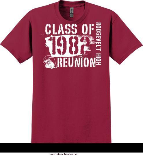 1982 ROOSEVELT HIGH REUNION CLASS OF T-shirt Design 