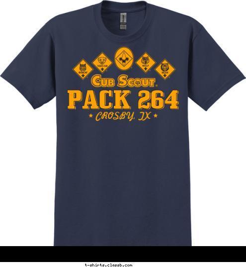 PACK 264 CROSBY, TX T-shirt Design 