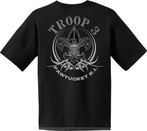 TROOP 3 TROOP 3 TROOP 3 Pawtucket,R.I. TROOP 3 PAWTUCKET R.I. T-shirt Design 