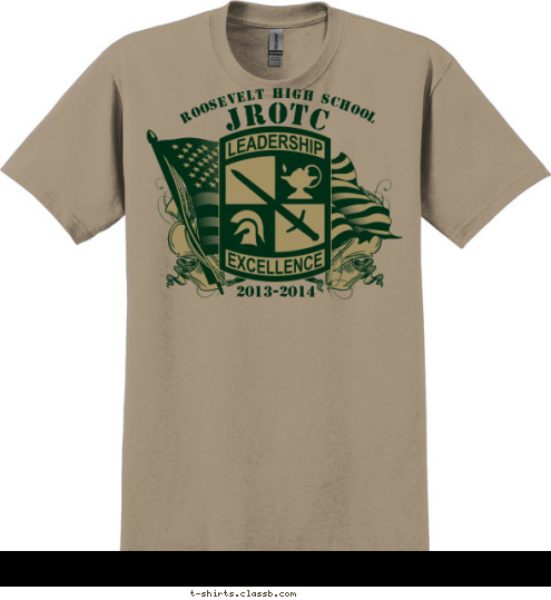 Your text here! 2013-2014 JROTC ROOSEVELT HIGH SCHOOL T-shirt Design SP4603