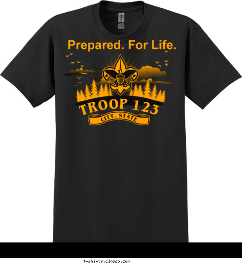 Your text here! CITY, STATE TROOP 123 Prepared. For Life. T-shirt Design SP4610