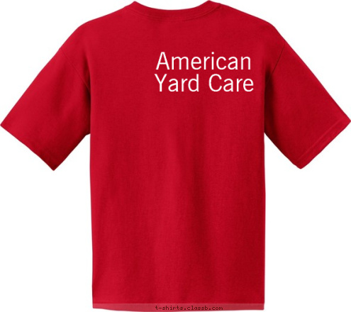 American
Yard Care T-shirt Design 