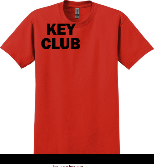 Your text here! KEY CLUB 
 T-shirt Design 