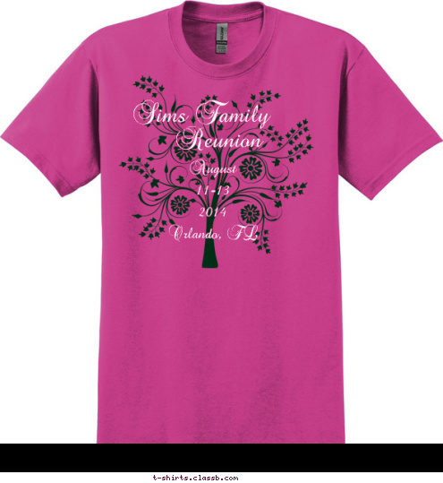 August
11-13
2014
Orlando, FL Reunion Sims Family T-shirt Design 