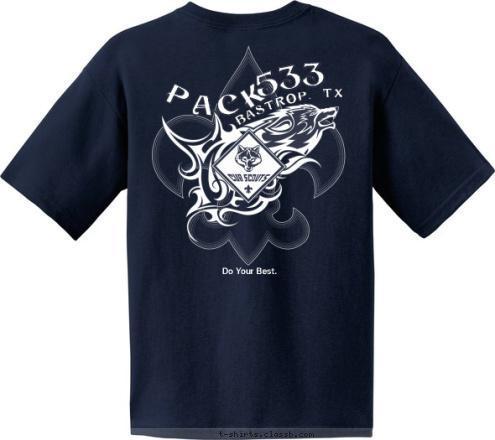 PACK Den 1 Do Your Best. 533 Bastrop, TX PACK 533 PACK T-shirt Design 