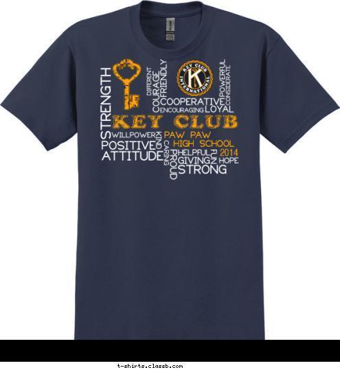 New Text NAME CARING OUR WAY OF LIFE CARING OUR WAY OF LIFE 2014 HIGH SCHOOL PAW PAW KEY CLUB T-shirt Design 