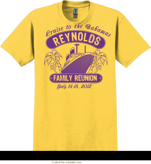 July 14-18, 2012 FAMILY REUNION REYNOLDS Cruise to the Bahamas T-shirt Design 