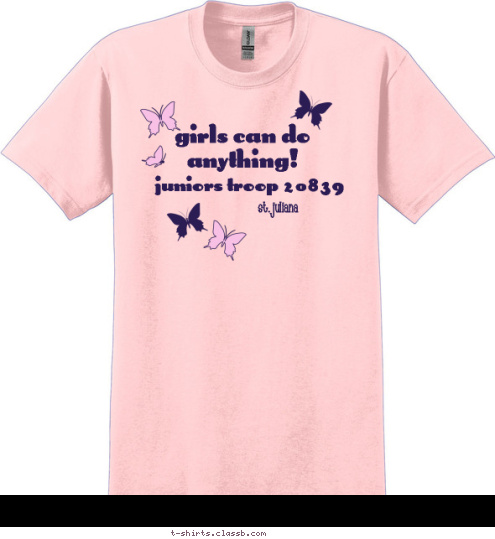 Girls Can Do Anything! Juniors Troop 20839 St. Juliana T-shirt Design 