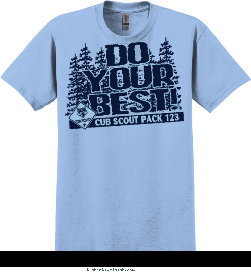 CUB SCOUT PACK 123 BEST! YOUR DO T-shirt Design 