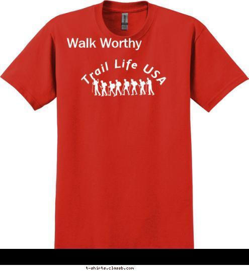 Walk Worthy  Trail Life USA T-shirt Design 