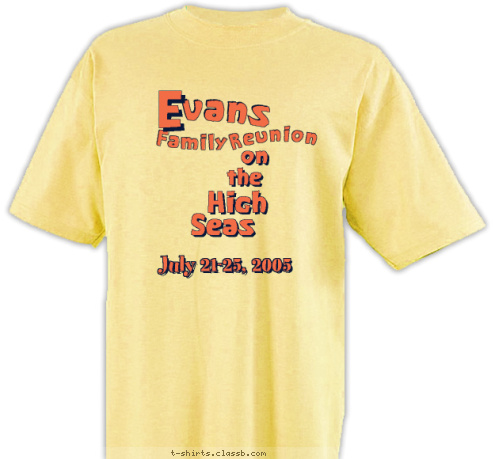 Seas High the E Family vans July 21-25, 2005 Reunion on T-shirt Design 