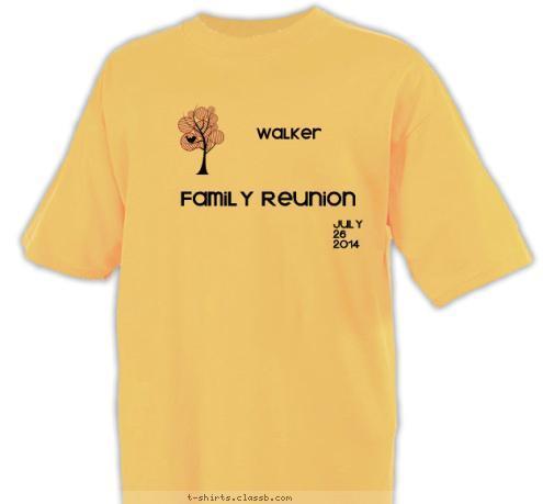        Carlton July
 26
2014 Walker 
  Family Reunion T-shirt Design 