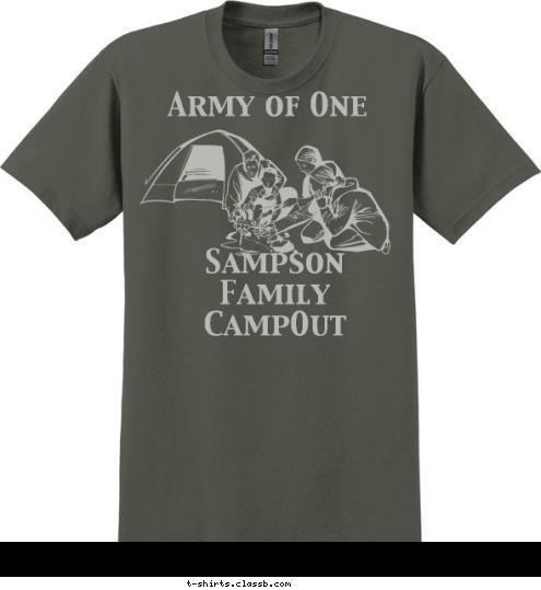 Army of One Sampson Family CampOut T-shirt Design army of one