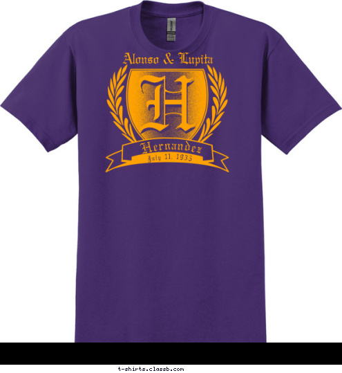 New Text July 11, 1935 H Alonso & Lupita Hernandez H T-shirt Design 