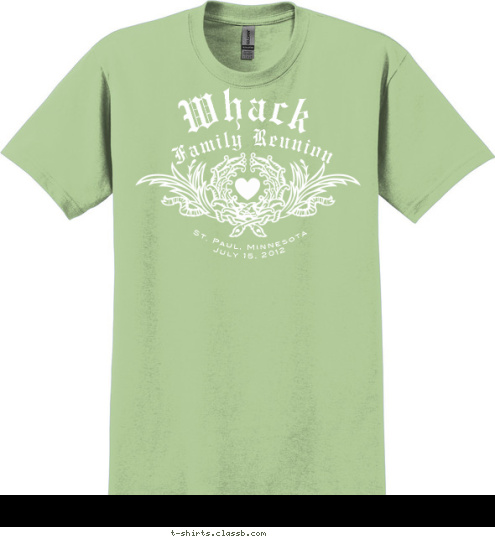 July 15, 2012 St. Paul, Minnesota Family Reunion Whack T-shirt Design 