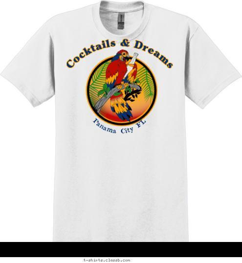 Panama City FL Cocktails & Dreams T-shirt Design 