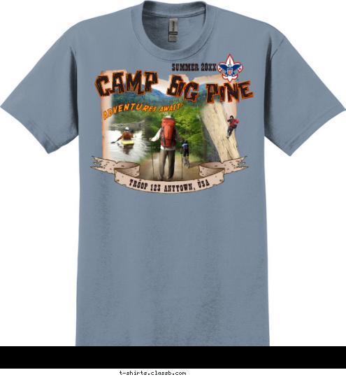 ig Pine Camp B ES AWAIT! ADVENTUR SUMMER 2012 TROOP 123 ANYTOWN, USA T-shirt Design SP3265