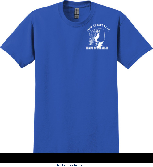 BUILDING CHARACTER SINCE 1940 TROOP 26 CHMC SI.NY. STATEN ISLAND, NY Troop 26 STRIVE TO BE EAGLES  T-shirt Design 